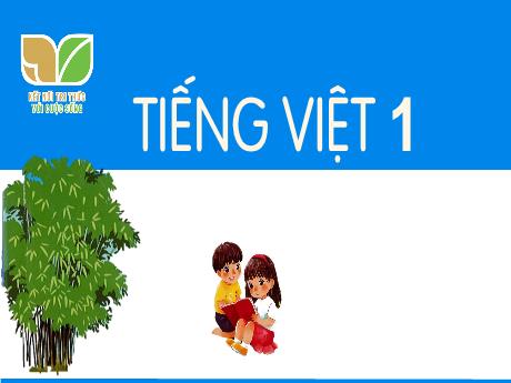 Bài giảng môn Tiếng Việt Lớp 1 (Kết nối tri thức) - Bài 41: ui ưi