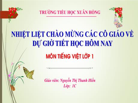 Bài giảng Tiếng Việt Lớp 1 (Kết nối tri thức) - Bài 13: U u Ư ư - Nguyễn Thị Thanh Hiền