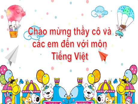 Bài giảng Tiếng Việt Lớp 1 (Kết nối tri thức) - Bài 70: Ôn tập và kể chuyện (Tiết 1)