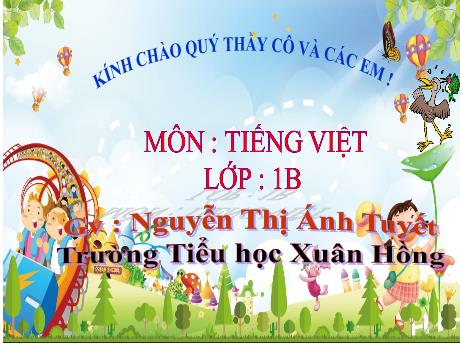 Bài giảng Tiếng Việt Lớp 1 (Kết nối tri thức) - Bài 76: oan oăn oat oăt (Tiết 1) - Nguyễn Thị Ánh Tuyết
