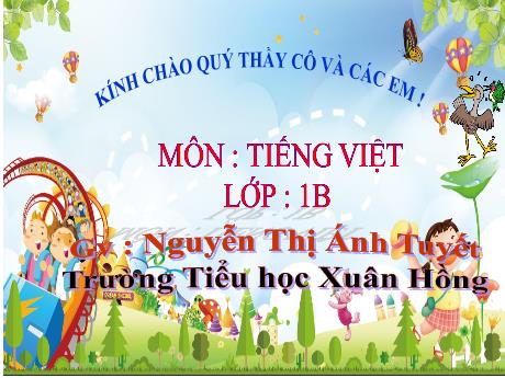 Bài giảng Tiếng Việt Lớp 1 (Kết nối tri thức) - Bài 76: oan oăn oat oăt (Tiết 2) - Nguyễn Thị Ánh Tuyết