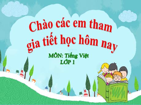Bài giảng Tiếng Việt Lớp 1 (Kết nối tri thức) - Chủ đề 4: Điều em cần biết - Bài 4: Nếu không may bị lạc