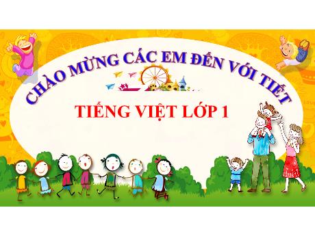Bài giảng Tiếng Việt Lớp 1 (Kết nối tri thức) - Chủ đề 7: Thế giới trong mắt em - Bài 5: Những cánh cò
