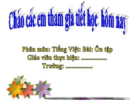 Bài giảng Tiếng Việt Lớp 1 (Kết nối tri thức) - Ôn tập 5